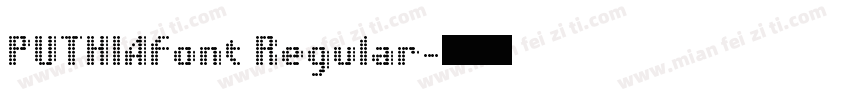 PUTHIAfont Regular字体转换